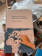 Verbeter de wereld, begin bij de opvoeding - Micha de Winter, Ophalen of Verzenden, Zo goed als nieuw, Opvoeding vanaf 10 jaar
