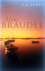 A.G. Porta - Alias Braudel, Ophalen of Verzenden, Nieuw, Europa overig