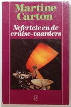 Nefertete en de cruise-vaarders - Martine Carton (1978), Boeken, Verzenden, Zo goed als nieuw