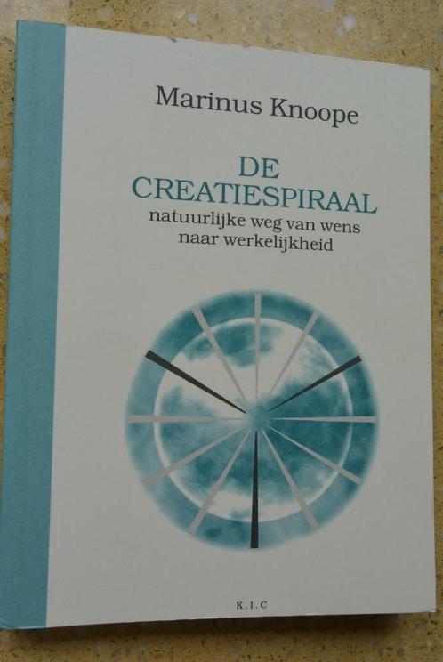 De creatiespiraal Van wens naar werkelijkheid Marinus Knoope, Boeken, Overige Boeken, Zo goed als nieuw, Ophalen of Verzenden
