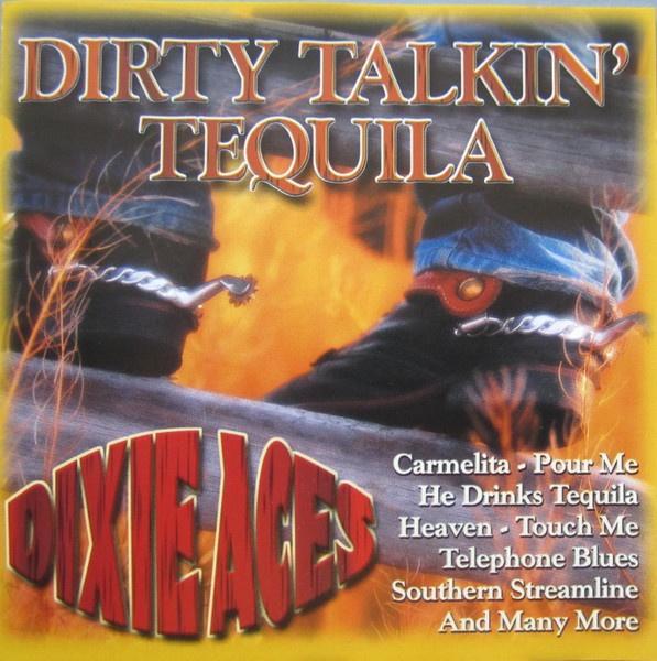 Rock C.D. : Dixie Aces - Dirty Talkin' Tequilla, Cd's en Dvd's, Cd's | Pop, Gebruikt, 1980 tot 2000, Ophalen of Verzenden