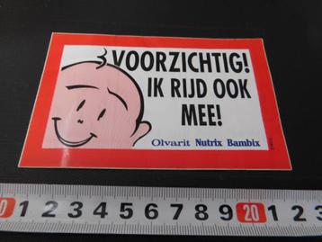 sticker VOORZIVHTIG ! ik rijd ook mee ! OLVARIT NUTRIX Bpmbi beschikbaar voor biedingen