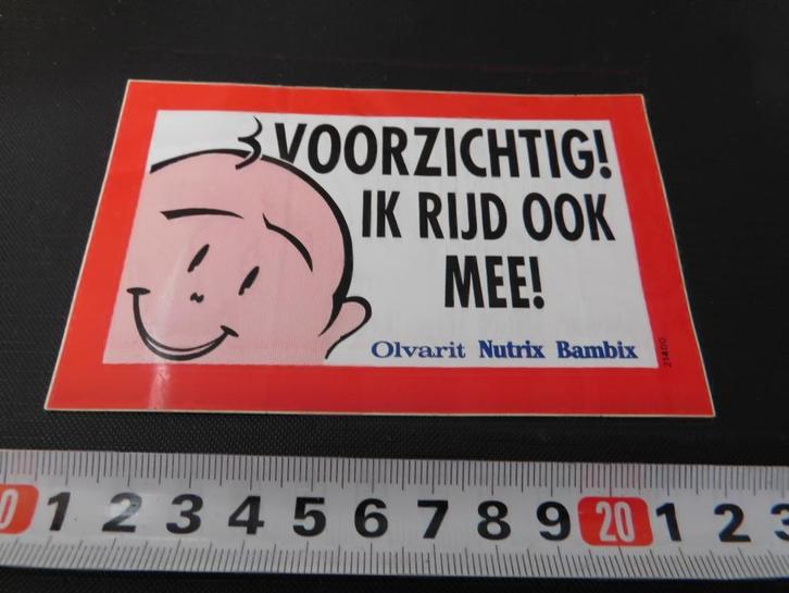 sticker VOORZIVHTIG ! ik rijd ook mee ! OLVARIT NUTRIX Bpmbi, Verzamelen, Stickers, Zo goed als nieuw, Ophalen