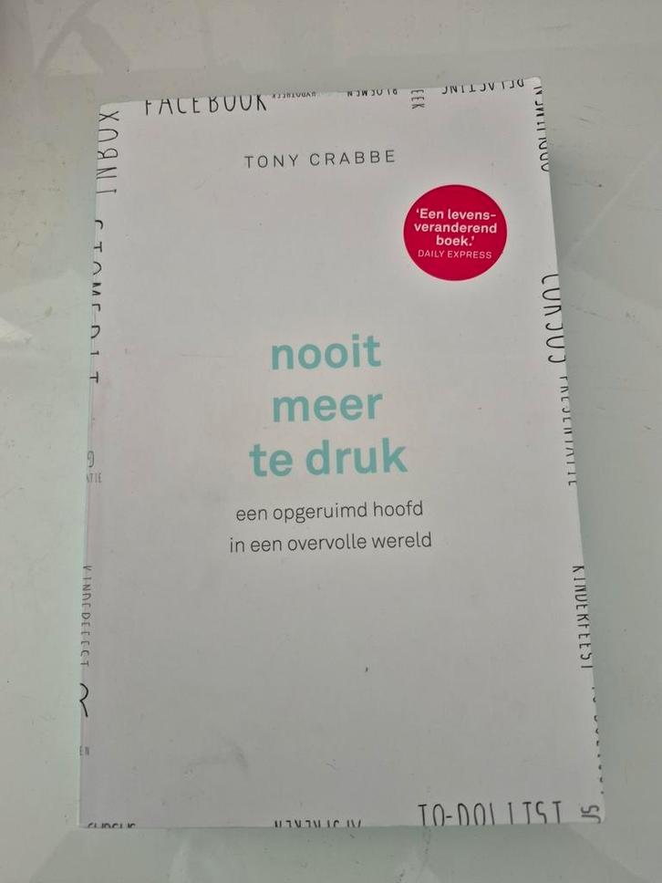 Tony Crabbe - Nooit meer te druk, Boeken, Psychologie, Gelezen, Ophalen of Verzenden