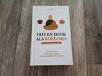 Nieuw! Doe en denk als Boeddha (en andere zenmeesters), François Busson, Ophalen of Verzenden, Persoonlijkheidsleer, Nieuw
