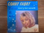 Conny Fabry - Ik wil je hier vannacht, Gebruikt, 7 inch, Single, Ophalen of Verzenden