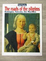 The roads of the pilgrims romagna, tuscany the marches, Ophalen, Gelezen