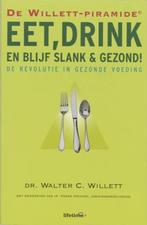 Eet, drink en blijf slank & gezond - Dr. Walter C. Willett, Ophalen of Verzenden, Dieet en Voeding, Zo goed als nieuw, Dr. Walter C. Willett