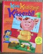 Koele knaloranje kikkerbil - Regina Schwarz - ABC boek, Boeken, Kinderboeken | Kleuters, Ophalen of Verzenden, Zo goed als nieuw