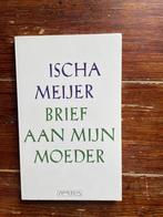 Ischa Meijer Brief aan mijn moeder 1995, Boeken, Gelezen, Ischa Meijer, Ophalen of Verzenden, Nederland