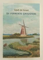 Groot, Gjalt de - Dy ferrekte Grousters, Boeken, Verzenden, Zo goed als nieuw