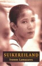 Boek Ivonne Lamazares - Suikereiland, Ophalen of Verzenden, Zo goed als nieuw, Nederland