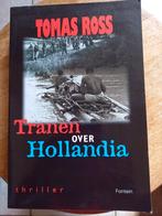 Tomas Ross - Tranen over Hollandia, Boeken, Gelezen, Tomas Ross, Ophalen of Verzenden