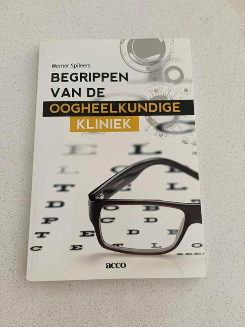 Werner Spileers - Begrippen van de oogheelkundige kliniek, Boeken, Wetenschap, Zo goed als nieuw, Ophalen of Verzenden