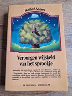 Mellie Uyldert,
Verborgen wijsheid van het sprookje, Ophalen of Verzenden, Zo goed als nieuw, Spiritualiteit algemeen, Achtergrond en Informatie