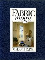 Fabric Magic - Melanie Paine, Interieur en Design, Ophalen of Verzenden, Zo goed als nieuw, Melanie Paine