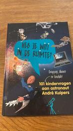 Vragen aan André Kuipers - Heb je wifi in de ruimte?, Sander Koenen; Andre Kuipers, Non-fictie, Ophalen of Verzenden, Zo goed als nieuw