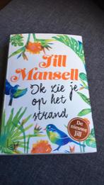 Jill Mansell - Ik zie je op het strand, Jill Mansell, Ophalen of Verzenden, Zo goed als nieuw, Nederland