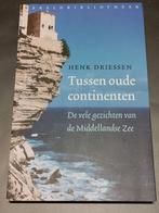 Henk Driessen - Tussen oude continenten, Boeken, Ophalen of Verzenden, Zo goed als nieuw, Henk Driessen