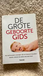 Joris van der Post & Mariël Croon - De grote geboorte gids, Boeken, Zwangerschap en Opvoeding, Joris van der Post; Mariel Croon