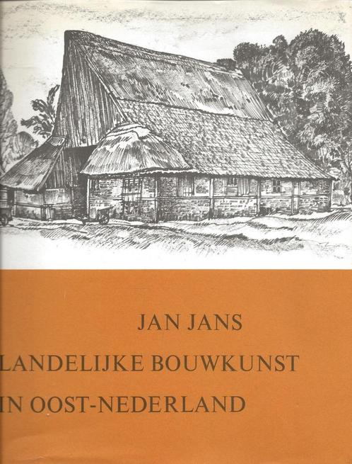 Landelijke Bouwkunst in Oost-Nederland - Jan Jans, Boeken, Geschiedenis | Stad en Regio, Zo goed als nieuw, 20e eeuw of later