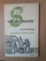 Wit als Nieuw - Nel Benschop - Gedichten rondom Kerst, Boeken, Ophalen of Verzenden, Zo goed als nieuw, Christendom | Katholiek