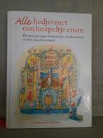 Boek 'Alle liedjes met een hoepeltje
erom', Boeken, Ophalen of Verzenden, Zo goed als nieuw