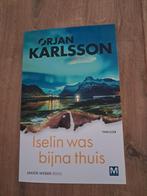 Iselin was bijna thuis - Orjan Karlsson (Nieuw), Ophalen of Verzenden