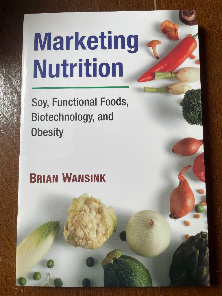 Marketing nutrition, Brian Wansink, Ophalen of Verzenden, Zo goed als nieuw, Economie en Marketing