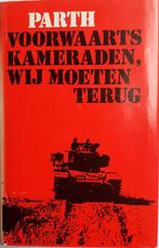 Voorwaarts kameraden, wij moeten terug. Wolfgang W. Parth, Tweede Wereldoorlog, Parth, Ophalen of Verzenden, Zo goed als nieuw