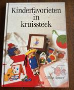 Kinderfavorieten in kruissteek - Borduurboek, Hobby en Vrije tijd, Borduren en Borduurmachines, Ophalen of Verzenden, Zo goed als nieuw