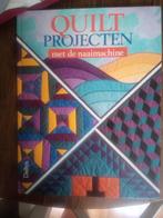 Quiltprojecten met de naaimachine, Hobby en Vrije tijd, Ophalen of Verzenden, Zo goed als nieuw