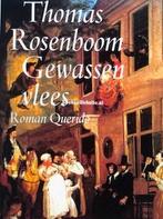 Gesigneerd en ingeplakt, Thomas Rosenboom, Gewassen vlees, Ophalen of Verzenden, Gelezen, Thomas Rosenboom, Nederland