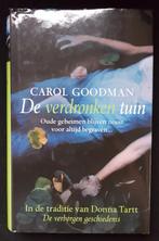 De verdronken tuin - Carol Goodman, Ophalen of Verzenden, Zo goed als nieuw