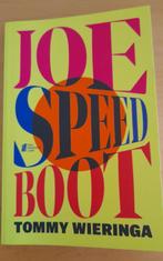 Tommy Wieringa - Joe Speedboot, Ophalen of Verzenden, Gelezen, Wieringa, Nederland