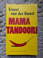 Ernest van der Kwast - Mama Tandoori, Ophalen of Verzenden, Gelezen, Ernest van der Kwast
