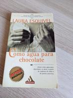 Como agua para chocolate - Laura Esquivel, Ophalen of Verzenden, Gelezen, Laura Esquivel, Europa overig