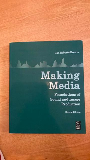 Making Media : Foundations of Sound and Image Production beschikbaar voor biedingen