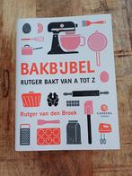 Bakbijbel van Rutger van den Broek, Boeken, Kookboeken, Nieuw, Rutger van den Broek, Ophalen of Verzenden, Hoofdgerechten
