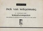 DICK VAN WILGENBURG -81 -overwegend korte - KORAALVOORSPELEN, Muziek en Instrumenten, Gebruikt, Ophalen of Verzenden