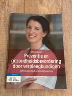 Preventie en gezondheidsbevordering door verpleegkundigen, Boeken, Ophalen of Verzenden, Zo goed als nieuw, HBO