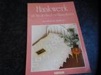 haken ==  haakwerk uit Nederland en Vlaanderen  ==, Hobby en Vrije tijd, Ophalen of Verzenden, Zo goed als nieuw, Haken, Patroon of Boek