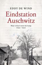 Eddy de Wind  - Eindstation Auschwitz, Ophalen of Verzenden, Zo goed als nieuw, Eddy de Wind, Politiek en Staatkunde