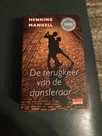 De terugkeer van de dansleraar - Henning Mankell, Ophalen of Verzenden, Gelezen, Henning Mankell