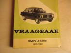 vraagbaak BMW 3 serie 1975-1982 Olving, Auto diversen, Handleidingen en Instructieboekjes, Ophalen of Verzenden