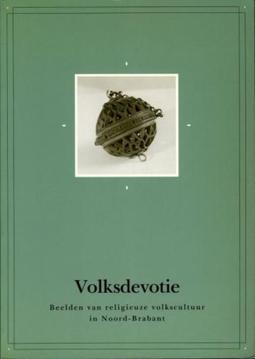 Volksdevotie.Beelden van religieuze volkscultuur in Brabant. beschikbaar voor biedingen