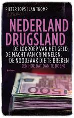 Nederland Drugsland - Pieter Tops /Jan Tromp (incl.verz.), Verzenden, Zo goed als nieuw, Pieter Tops en Jan Tromp