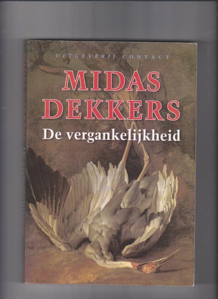 Midas Dekkers, Beesten, Vergankelijkh, Meeltor, Kanarie, Koe, Boeken, Natuur, Zo goed als nieuw, Natuur algemeen, Ophalen of Verzenden