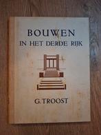 Bouwen in het Derde Rijk – Gerdy Troost, 1943 Westland, Ophalen of Verzenden, Nederland, Boek of Tijdschrift