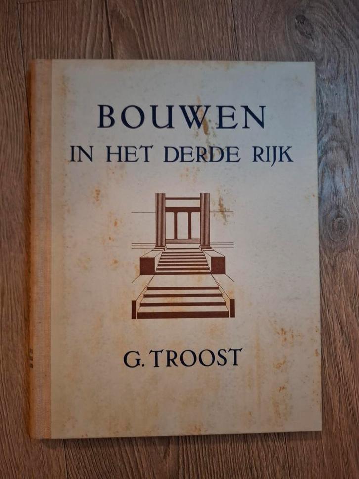 Bouwen in het Derde Rijk – Gerdy Troost, 1943 Westland, Verzamelen, Militaria | Tweede Wereldoorlog, Boek of Tijdschrift, Nederland
